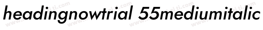 headingnowtrial 55mediumitalic字体转换